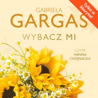 Wybacz mi – okładka audiobooka, autor Gabriela Gargaś