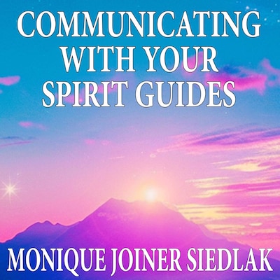 Communicating with Your Spirit Guides