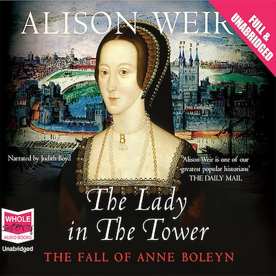 The Lady in the Tower – omslag til lydbogen af Alison Weir
