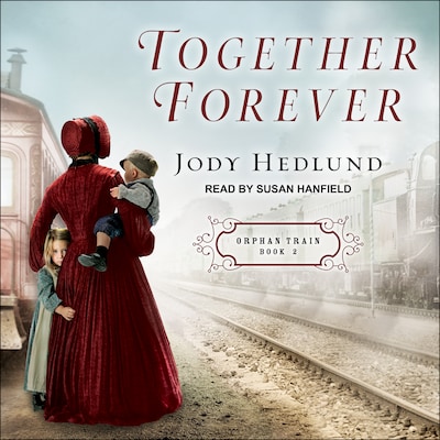 Together Forever – omslag til lydbogen af Jody Hedlund