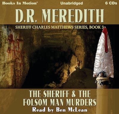 Sheriff and the Folsom Man Murders, The