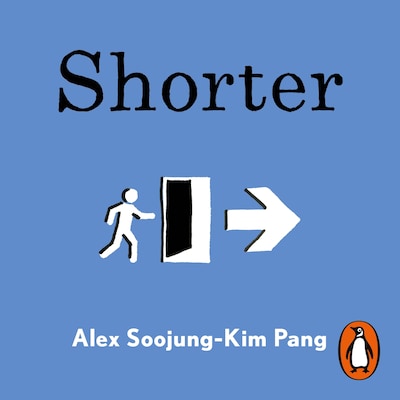 Shorter – omslag til lydbogen af Alex Soojung-Kim Pang