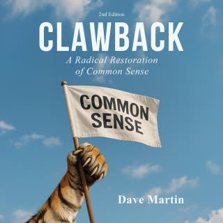 CLAWBACK: A Radical Restoration of Common Sense – omslag till ljudboken av David Martin