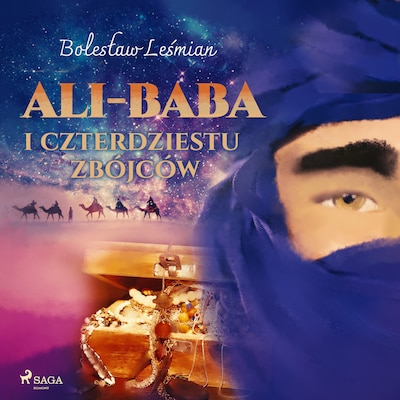 Ali-baba i czterdziestu zbójców – okładka audiobooka, autor Bolesław Leśmian