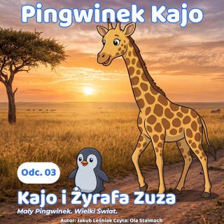 Kajo i Żyrafa Zuza: Mały pingwinek. Wielki świat. – okładka audiobooka, autor Jakub Leśniak