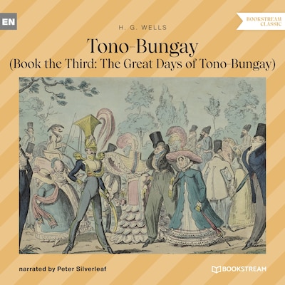 Tono-Bungay - Book the Third: The Great Days of Tono-Bungay