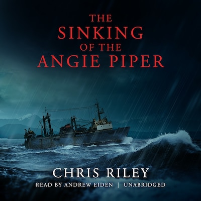 The Sinking of the Angie Piper – omslag til lydbogen af Chris Riley