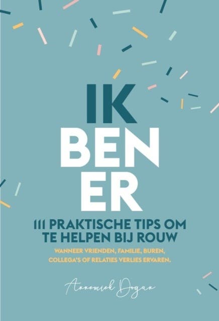 Ik ben er: 111 praktische tips om te helpen bij rouw – omslag van het luisterboek van Annemiek Dogan