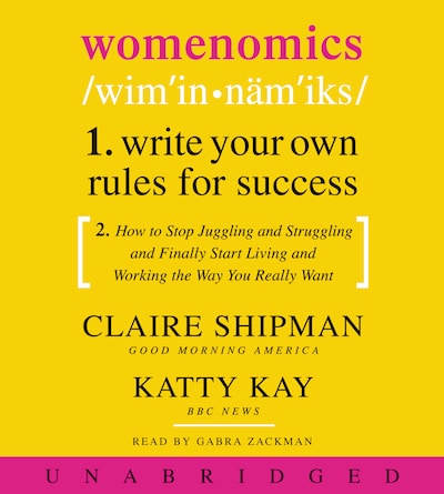 Womenomics – omslag til lydbogen af Claire Shipman, Katherine Kay
