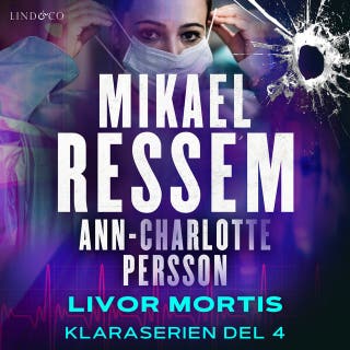 Livor mortis – omslag till ljudboken av Ann-Charlotte Persson,Mikael Ressem