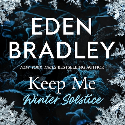 Keep Me: Winter Solstice – omslag til lydbogen af Eden Bradley