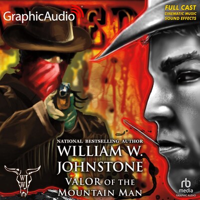 Valor of the Mountain Man [Dramatized Adaptation] – omslag til lydbogen af William W. Johnstone