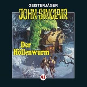 Der Höllenwurm (John Sinclair 91) – okładka audiobooka, autor Jason Dark