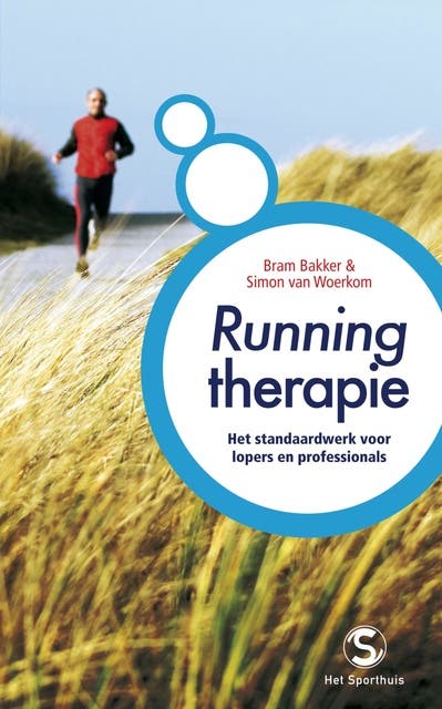 Runningtherapie: het standaardwerk voor lopers en professionals – omslag van het luisterboek van Bram Bakker,Simon van Woerkom