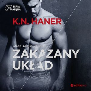 Zakazany układ – okładka audiobooka, autor K.N.Haner