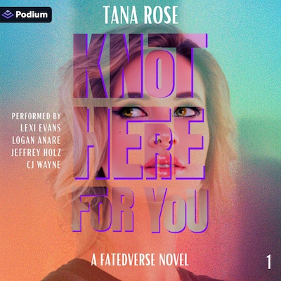 Knot Here for You – omslag til lydbogen af Tana Rose