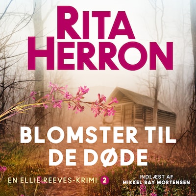 Blomster til de døde - 2 – omslag til lydbogen af Rita Herron