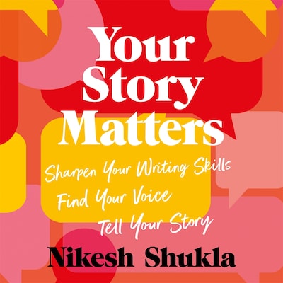 Your Story Matters – omslag til lydbogen af Nikesh Shukla