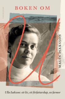 Boken om U : Ulla Isaksson – Ett liv, ett författarskap, en farmor