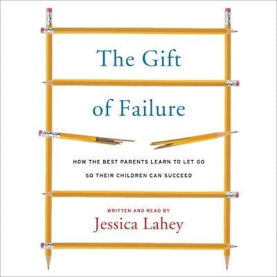 The Gift of Failure