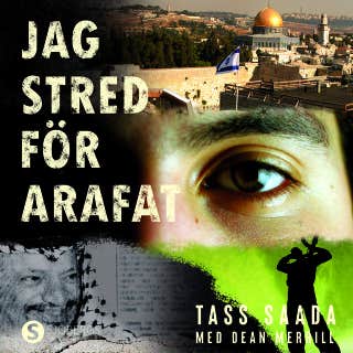 Jag stred för Arafat – omslag till ljudboken av Dean Merrill,Tass Saada