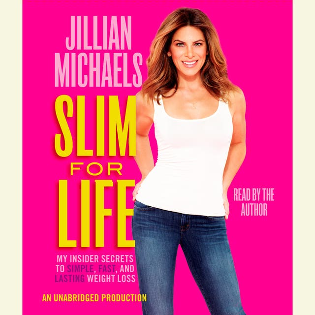 Slim for Life: My Insider Secrets to Simple, Fast, and Lasting Weight Loss – omslag til lydbogen af Jillian Michaels