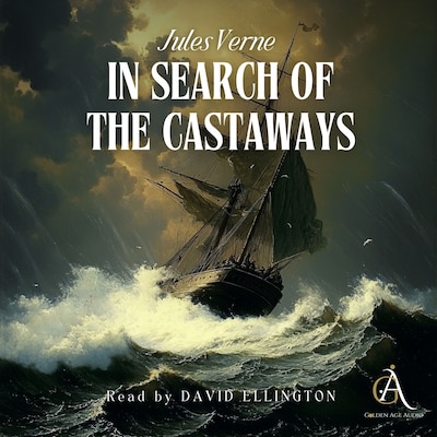 In Search of the Castaways - Audiobook – omslag til lydbogen af Jules Verne, Classic Audiobooks