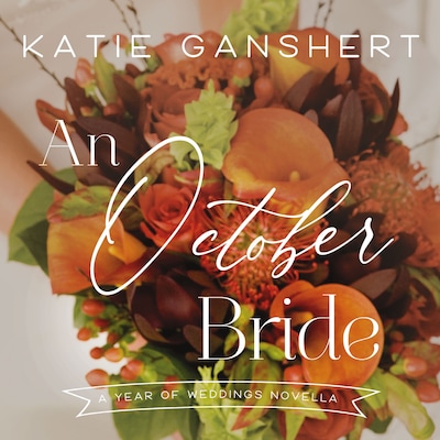 An October Bride – omslag til lydbogen af Katie Ganshert