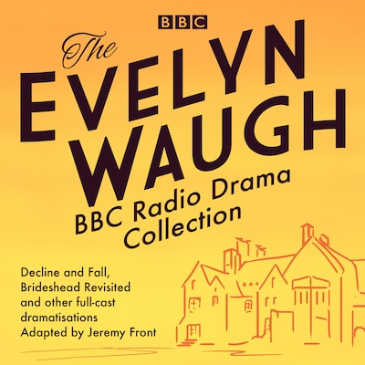 The Evelyn Waugh BBC Radio Drama Collection – omslag til lydbogen af Evelyn Waugh, Jeremy Front