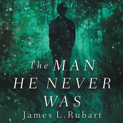 The Man He Never Was