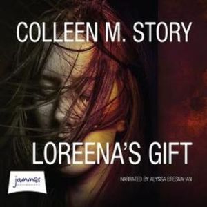 Loreena's Gift – okładka audiobooka, autor Colleen M. Story