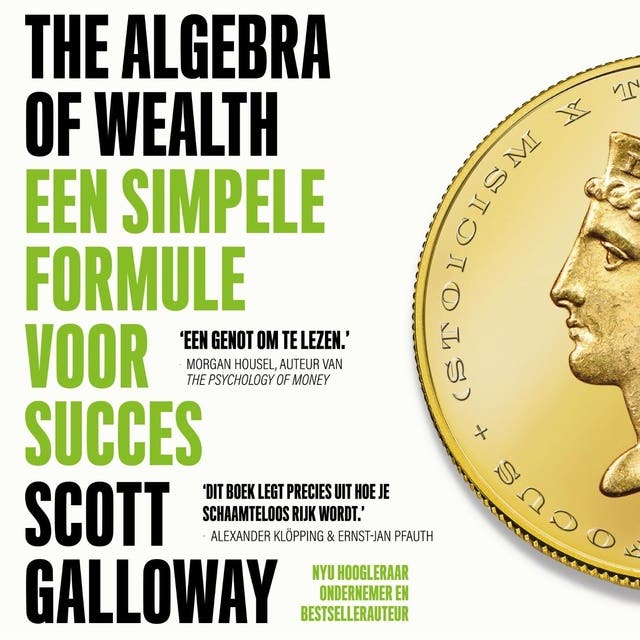 The Algebra of Wealth: Een simpele formule voor succes