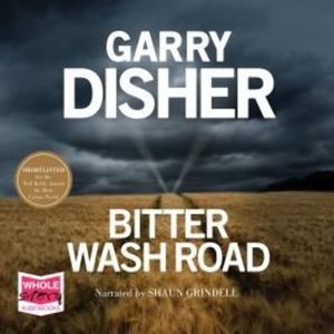 Bitter Wash Road – okładka audiobooka, autor Garry Disher