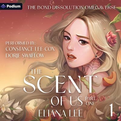 The Scent of Us: Part One – omslag til lydbogen af Eliana Lee