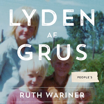 Lyden af grus – omslag til lydbogen af Ruth Wariner