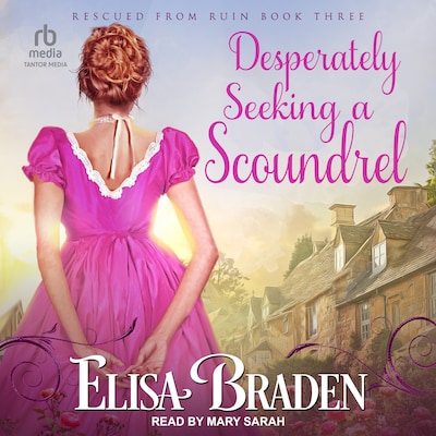 Desperately Seeking a Scoundrel – omslag til lydbogen af Elisa Braden