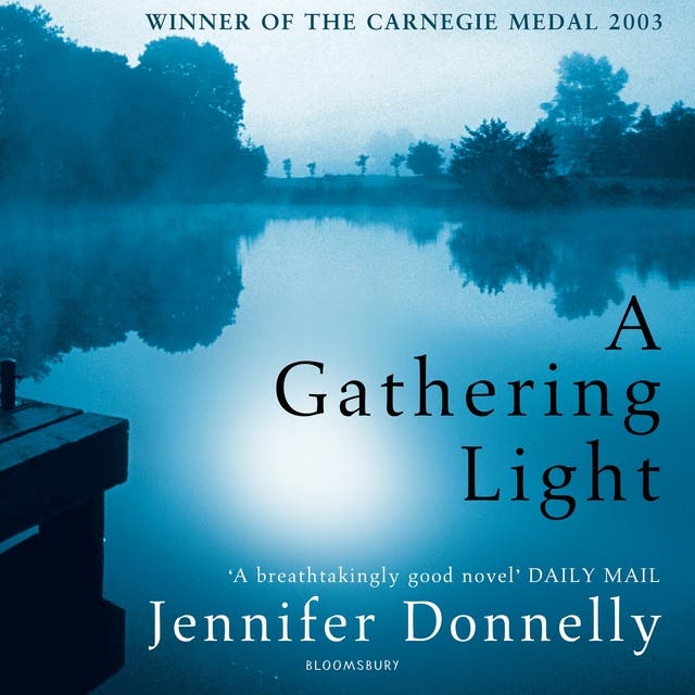 A Gathering Light: WINNER OF THE CARNEGIE MEDAL 2003 – okładka audiobooka, autor Jennifer Donnelly
