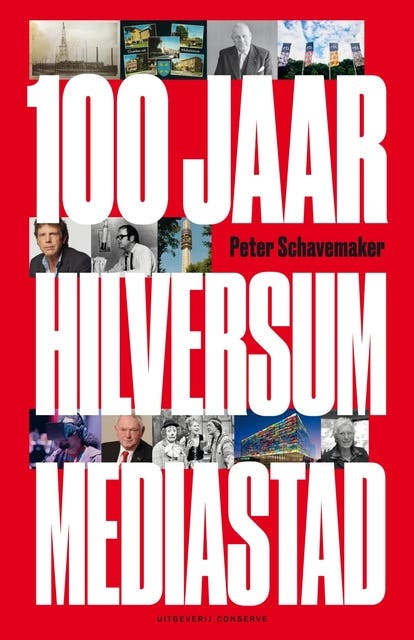 100 jaar Hilversum mediastad – omslag van het luisterboek van Peter Schavemaker