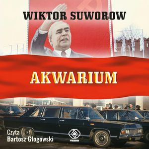 Akwarium – okładka audiobooka, autor Wiktor Suworow