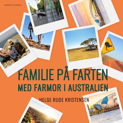 Familie på farten. Med farmor i Australien – omslag til lydbogen af Helge Rude Kristensen