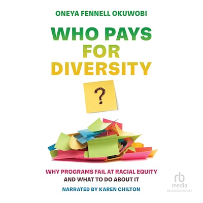 Who Pays for Diversity? – omslag til lydbogen af Oneya Fennell Okuwobi