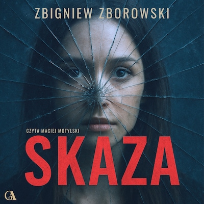 Skaza – okładka audiobooka, autor Zbigniew Zborowski