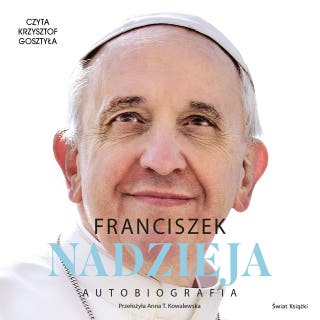 Nadzieja. Autobiografia – okładka audiobooka, autor Papież Franciszek