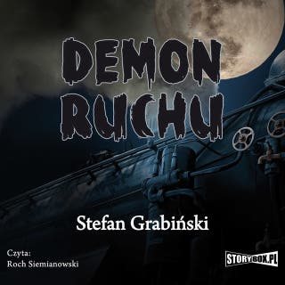 Demon ruchu – okładka audiobooka, autor Stefan Grabiński