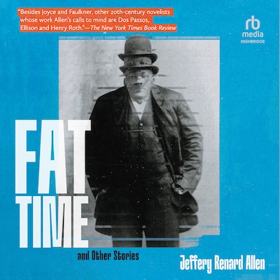 Fat Time and Other Stories – omslag til lydbogen af Jeffery Renard Allen