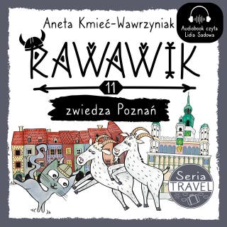 Rawawik zwiedza Poznań – okładka audiobooka, autor Aneta Kmieć-Wawrzyniak