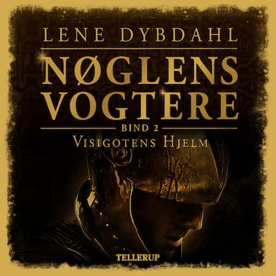 Nøglens Vogtere #2: Visigotens Hjelm – omslag til lydbogen af Lene Dybdahl
