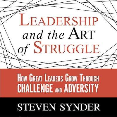 Leadership and the Art of Struggle – omslag til lydbogen af Steven Snyder