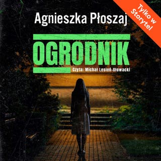 Ogrodnik – okładka audiobooka, autor Agnieszka Płoszaj
