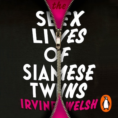 The Sex Lives of Siamese Twins – omslag til lydbogen af Irvine Welsh